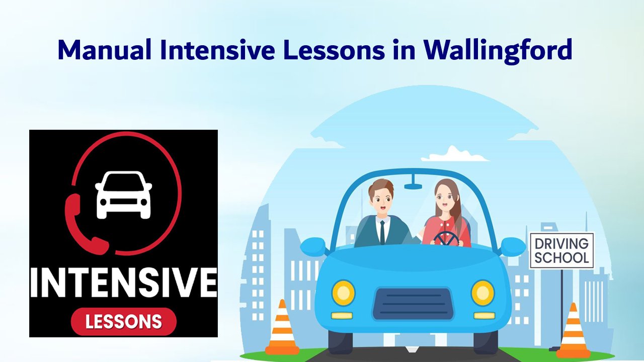 Manual Intensive Lessons in Wallingford