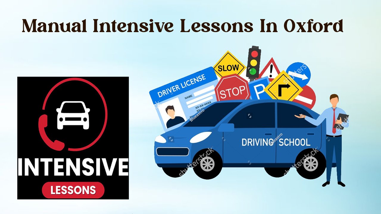 Manual Intensive Lessons In Oxford