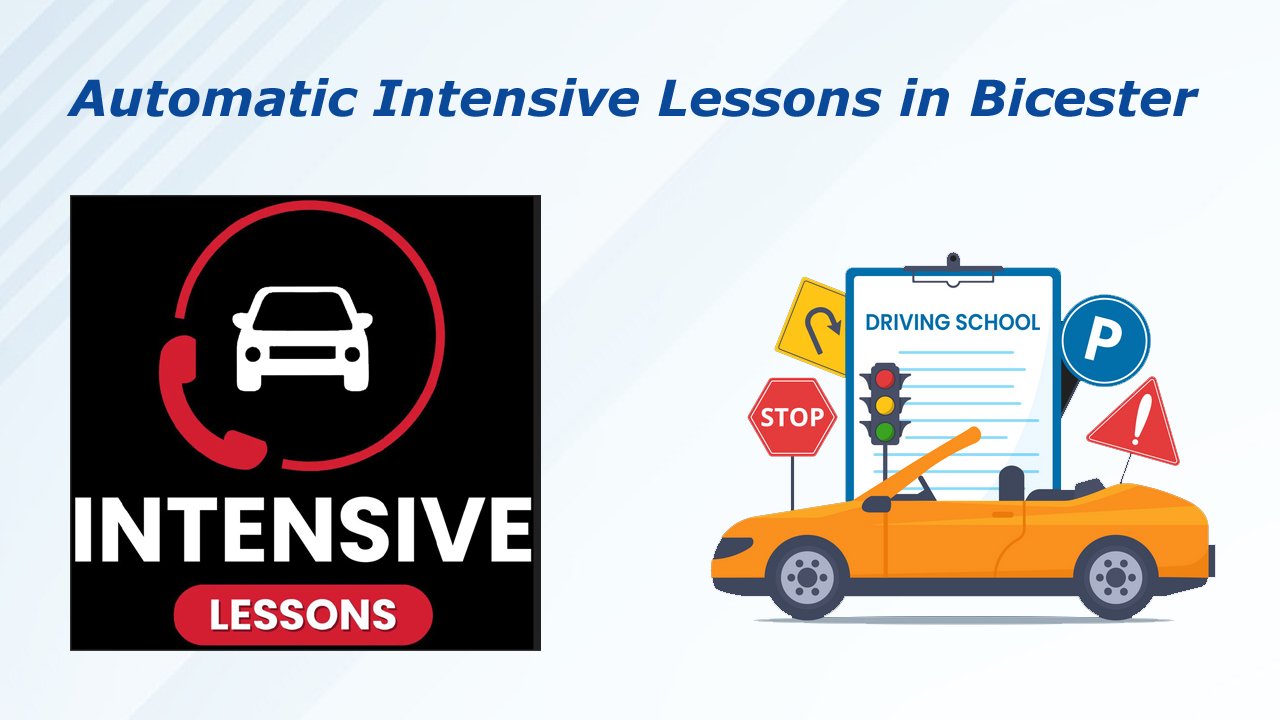 Automatic Intensive Lessons in Bicester