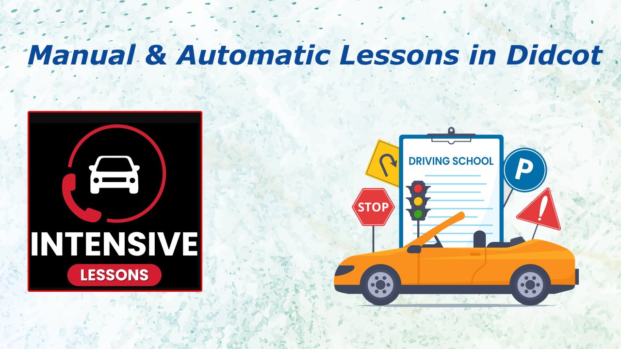 Manual & Automatic Lessons In Didcot