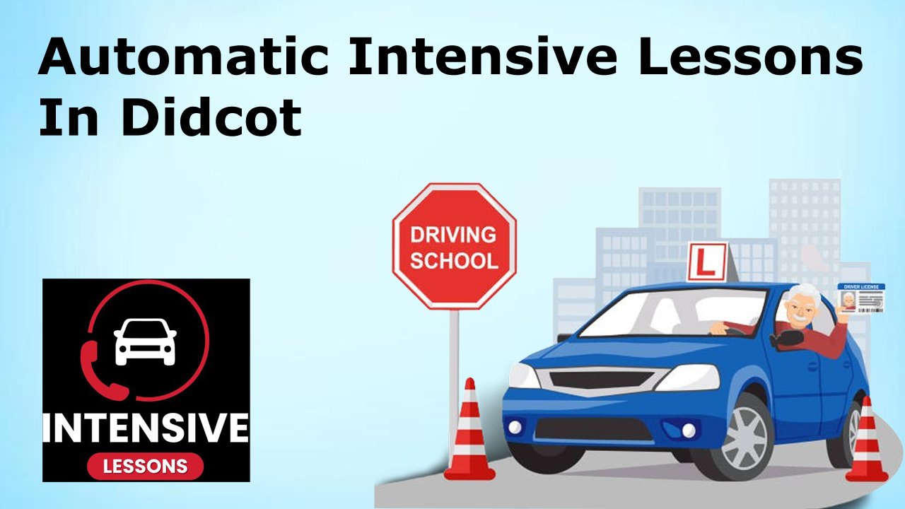 Automatic Intensive Lessons In Didcot