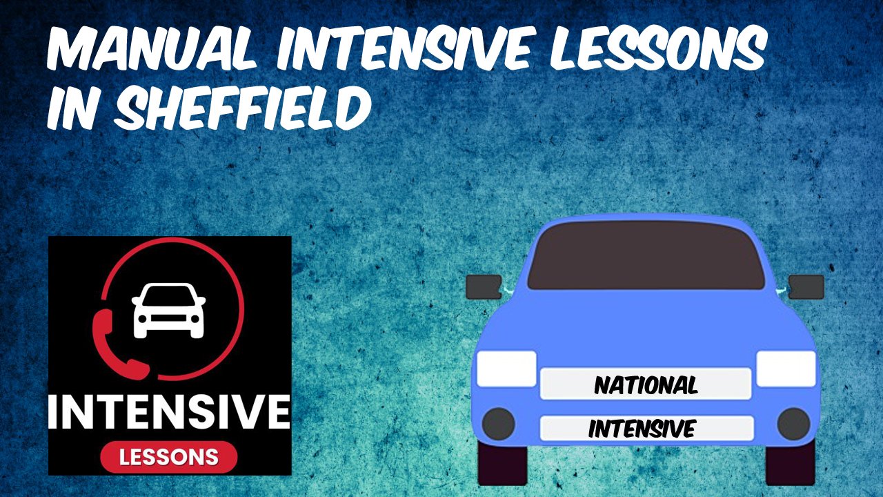 Manual Intensive Lessons in Sheffield