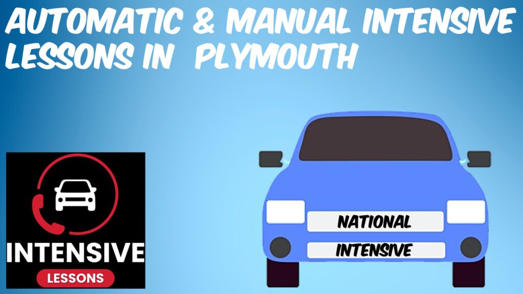 Automatic & Manual intensive lessons in Plymouth